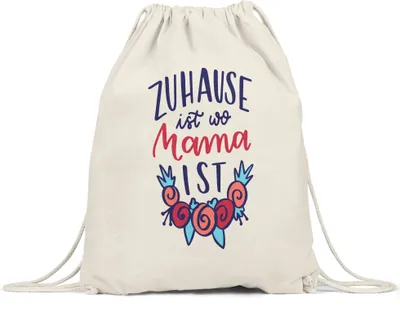 Produktbild von Zuhause Ist Wo Mama Ist Turnbeutel Gymsack  Muttertag Geschenkidee Beste Mama Der Welt