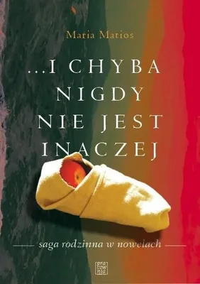 Produktbild von ...I chyba nigdy nie jest inaczej - Maria Matios