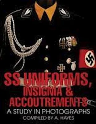 Produktbild von SS Uniforms, Insignia and Accoutrements: A Study in Photographs