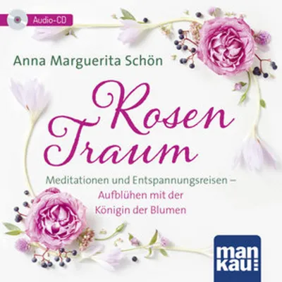 Produktbild von Rosentraum. Meditationen und Entspannungsreisen
