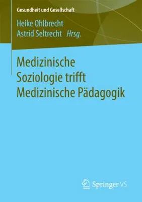 Obrázok produktu pre Medizinische Soziologie trifft Medizinische Pädagogik