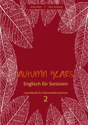 Zdjęcie produktu dla Autumn Years. Englisch für Senioren. coursebook for intermediate learners 2
