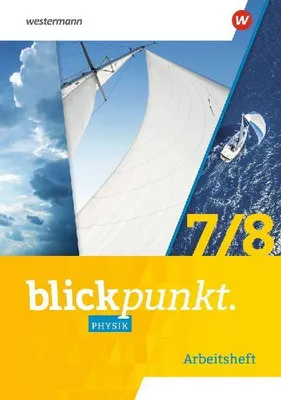Produktbild von Blickpunkt Physik 7/8 Arbeitsheft. Für Mecklenburg-Vorpommern, Sachsen-Anhalt, Sachsen, Thüringen, Berlin und Brandenburg