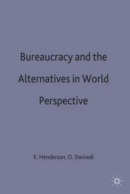 Immagine prodotto di Bureaucracy and the Alternatives in World Perspective