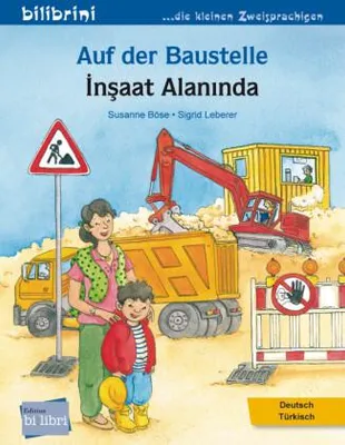 Obrázek produktu pro Böse, S: Auf der Baustelle /  Deutsch-Türkisch