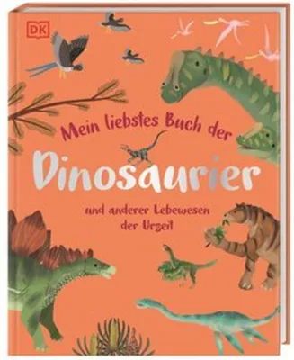 Obrázek produktu pro Mein liebstes Buch der Dinosaurier und anderer Lebewesen der Urzeit