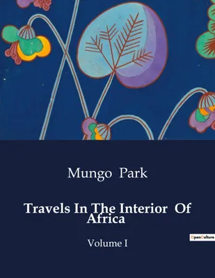 Produktbild von Travels In The Interior Of Africa