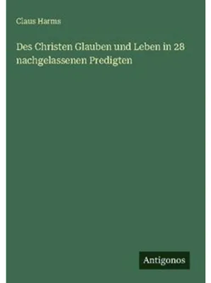 Image de Des Christen Glauben und Leben in 28 nachgelassenen Predigten