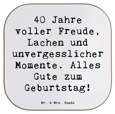 Produktbild von Mr. & Mrs. Panda Tassen Untersetzer Spruch 40. Geburtstag Freude - Weiß - Geschenk, Erinnerungen, Wünsche, Geburtstagsgeschenk, Liebe, besondere Geschenke, für Gläser