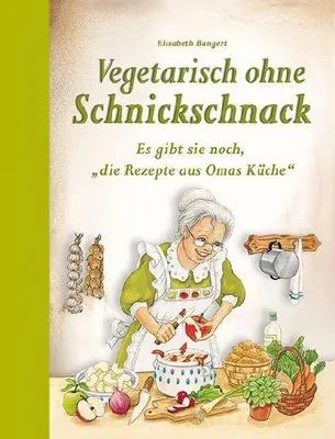 Produktbild von Vegetarisch ohne Schnickschnack