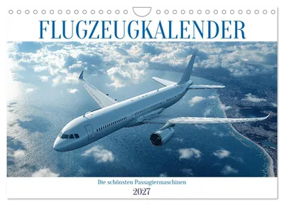 Produktbild von Flugzeugkalender - Die schönsten Passagiermaschinen (Wandkalender 2027 DIN A4 quer), CALVENDO Monatskalender
