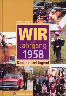 Produktbild von Tscheulin, D: Wir vom Jahrgang 1958