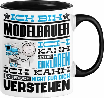 Produktbild von Modelbauer Geschenk Kaffee-Tasse Geschenkidee für Modelbauer Ich Bin Modelbauer Ich Kann Es Dir Erklären Jedoch Nicht Für Dich Verstehen Spruch Lustig (Schwarz)