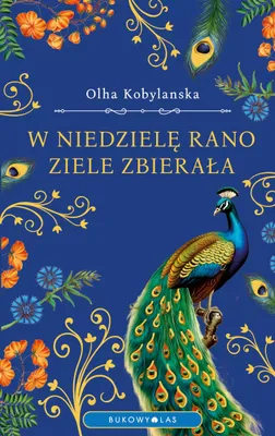 Image de W niedzielę rano ziele zbierała - Kobylańska Olha (Buch auf Polnisch)