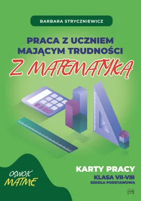Zdjęcie produktu dla Matematyka: Karty pracy - dla uczniów z trudnościami klasa VII-VIII