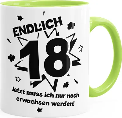 Produktbild von Kaffee-Tasse Endlich 18 jetzt muß ich nur noch erwachsen werde Teetasse Keramiktasse MoonWorks® hellgrün unisize