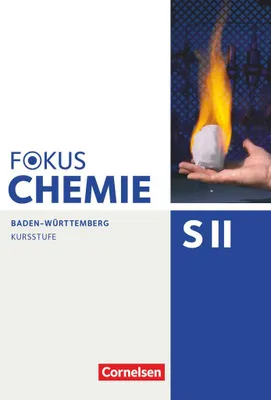 Produktbild von Fokus Chemie - Sekundarstufe II - Kursstufe - Schülerbuch - Baden-Württemberg