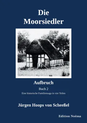 Produktbild von Die Moorsiedler Buch 2: Aufbruch