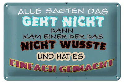 Produktbild von Blechschild Spruch 30x20cm alle sagten das geht nicht dann