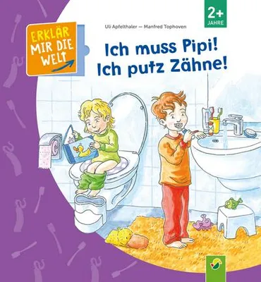 Produktbild von Ich muss Pipi! Ich putz Zähne!