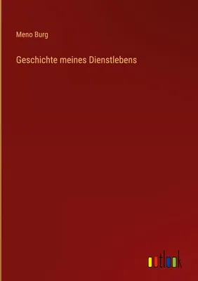 Produktbild von Geschichte meines Dienstlebens
