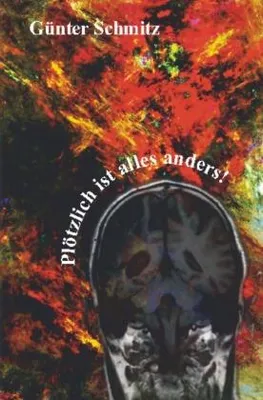 Produktbild von Plötzlich ist alles anders!