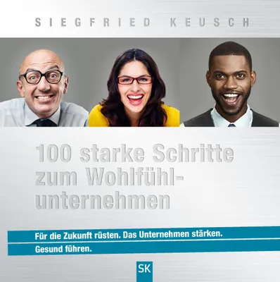 Produktbild von 100 starke Schritte zum Wohlfühlunternehmen