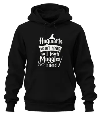 Produktbild von Hogwarts wasn't hiring Muggle Zauberer Lehrer Halloween Hoodie Kapuzenpullover, Schwarz, M
