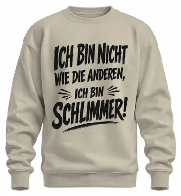 Produktbild von Ich bin nicht wie die anderen ich bin Statement Sarkasmus Sweatshirt Pullover, Natur, M