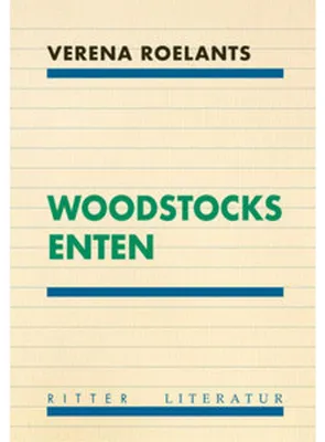 Immagine prodotto di Woodstocks Enten von Verena Roelants – Multisensorische Poetik über existentielle Zerwürfnisse