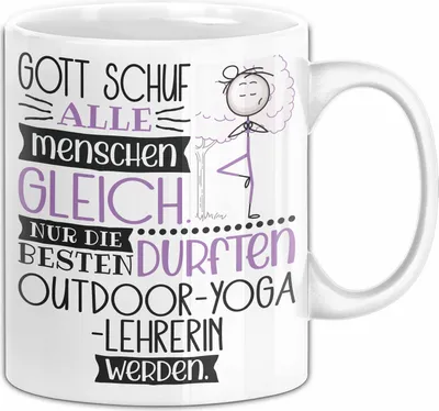 Produktbild von Outdoor-Yoga-Lehrerin Geschenk Becher Tasse Gott Schuf Alle Menschen Gleich Nur Die Besten Durfeten Outdoor-Yoga-Lehrerin Werden Geschenkidee Lustig (Weiß)