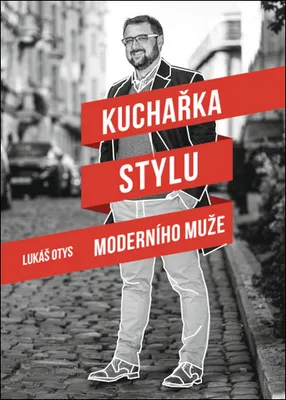 Image de Kuchařka stylu moderního muže (Otys Lukáš)