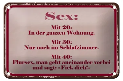 Produktbild von Blechschild Spruch 12x18 cm Sex mit 20 mit 30 mit 40 Deko Schild
