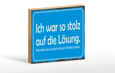 Produktbild von Holzschild Spruch 18x12cm ich war so stolz auf die Lösung