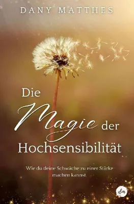 Produktbild von Die Magie der Hochsensibilität