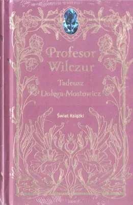 Zdjęcie produktu dla Profesor Wilczur - Tadeusz Dołęga-Mostowicz