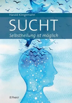 Immagine prodotto di Sucht: Selbstheilung ist möglich