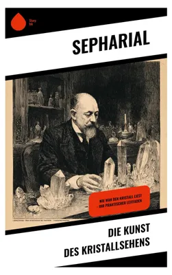 Produktbild von Die Kunst des Kristallsehens