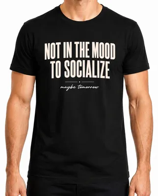 Imagen del producto de Camiseta para hombre, color negro, talla S. Diseño: "No tengo ganas de socializar, quizás mañana". (Estilo sarcástico)