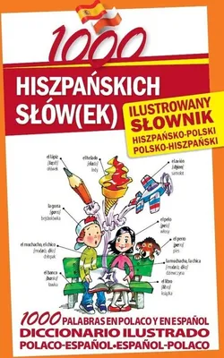 Produktbild von 1000 hiszpanskich slowek Ilustrowany slownik hiszpansko-polski polsko-hiszpanski