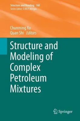 Produktbild von Structure and Modeling of Complex Petroleum Mixtures