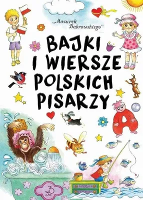 Zdjęcie produktu dla Bajki i wiersze polskich pisarzy