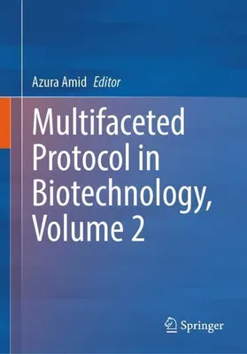Immagine prodotto di Multifaceted Protocols in Biotechnology, Volume 2