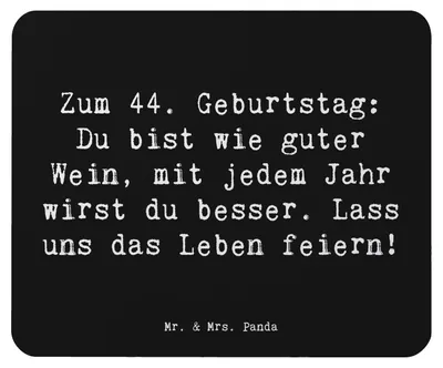 Produktbild von Mr. & Mrs. Panda Mousepad Spruch 44. Geburtstag - Schwarz - Geschenk, Mauspad, pc, Happy Birthday, Weisheit des Alters, Mouse Pad, Meilenstein, Geburtstagsgeschenk, Liebe