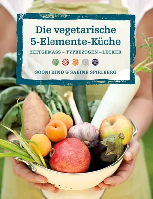 Produktbild von Die vegetarische 5-Elemente-Küche