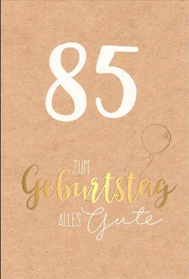 Produktbild von 85. Geburtstag - Karte mit Umschlag - Schriftkarte - mit Goldfolie