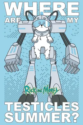Image de Rick and Morty - Where Are My Testicles - 61x91,5cm - Affiche Poster