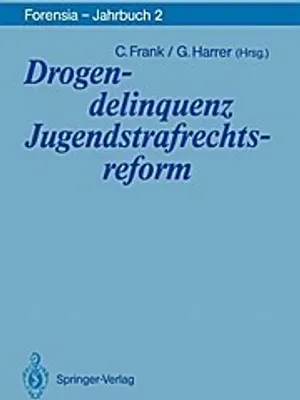 Produktbild von Drogendelinquenz Jugendstrafrechtsreform
