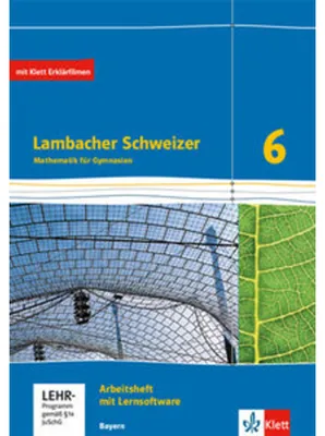 Produktbild von Lambacher Schweizer Mathematik 6. Ausgabe Bayern ab 2017. Arbeitsheft plus Lösungsheft und Lernsoftware Klasse 6