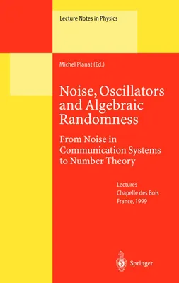 Produktbild von Noise, Oscillators and Algebraic Randomness